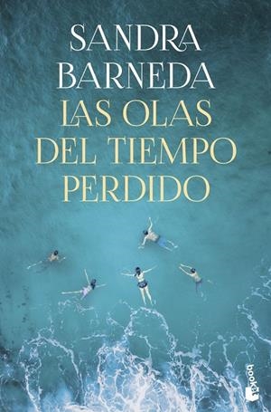 LAS OLAS DEL TIEMPO PERDIDO | 9788408276937 | BARNEDA, SANDRA | Llibreria Ombra | Llibreria online de Rubí, Barcelona | Comprar llibres en català i castellà online