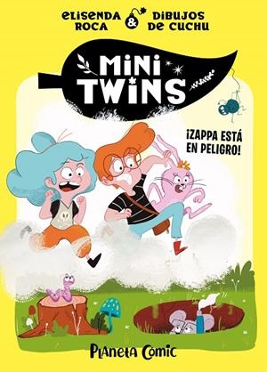MINITWINS Nº 02 ¡ZAPPA ESTÁ EN PELIGRO! | 9788411408417 | ROCA PALET, ELISENDA | Llibreria Ombra | Llibreria online de Rubí, Barcelona | Comprar llibres en català i castellà online