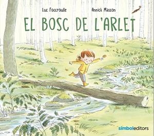 EL BOSC DE L'ARLET | 9788418696268 | FOCCROULLE, LUC | Llibreria Ombra | Llibreria online de Rubí, Barcelona | Comprar llibres en català i castellà online