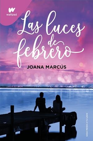 LAS LUCES DE FEBRERO (MESES A TU LADO 4) | 9788419421135 | MARCÚS, JOANA | Llibreria Ombra | Llibreria online de Rubí, Barcelona | Comprar llibres en català i castellà online