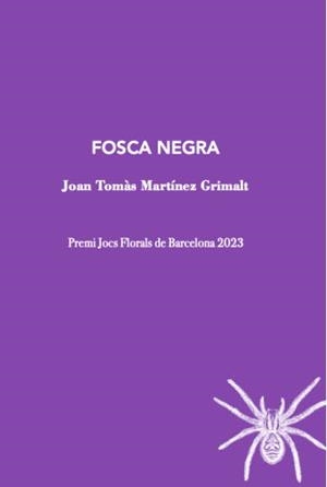 FOSCA NEGRA | 9788412665963 | MARTÍNEZ GRIMALT, JOAN TOMÀS | Llibreria Ombra | Llibreria online de Rubí, Barcelona | Comprar llibres en català i castellà online