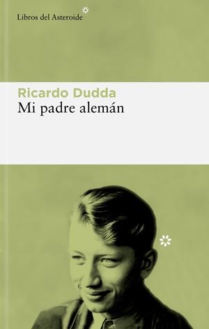 MI PADRE ALEMÁN | 9788419089434 | DUDDA, RICARDO | Llibreria Ombra | Llibreria online de Rubí, Barcelona | Comprar llibres en català i castellà online