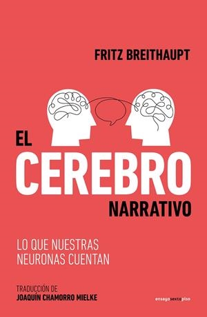 EL CEREBRO NARRATIVO | 9788419261595 | BREITHAUPT, FRITZ | Llibreria Ombra | Llibreria online de Rubí, Barcelona | Comprar llibres en català i castellà online