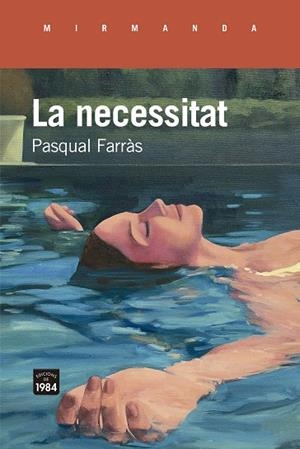 LA NECESSITAT | 9788418858505 | FARRÀS, PASQUAL | Llibreria Ombra | Llibreria online de Rubí, Barcelona | Comprar llibres en català i castellà online