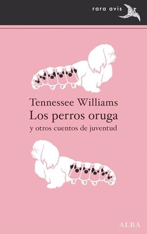 LOS PERROS ORUGA | 9788411780025 | WILLIAM, TENNESSEE | Llibreria Ombra | Llibreria online de Rubí, Barcelona | Comprar llibres en català i castellà online