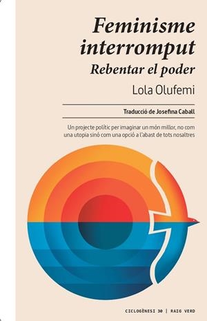FEMINISME INTERROMPUT | 9788419206565 | OLUFEMI, LOLA | Llibreria Ombra | Llibreria online de Rubí, Barcelona | Comprar llibres en català i castellà online