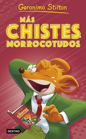 MÁS CHISTES MORROCOTUDOS | 9788408273448 | STILTON, GERONIMO | Llibreria Ombra | Llibreria online de Rubí, Barcelona | Comprar llibres en català i castellà online