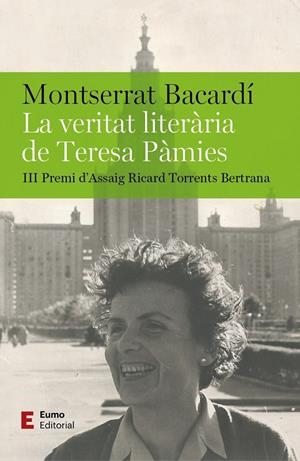 LA VERITAT LITERÀRIA DE TERESA PÀMIES | 9788497668095 | BACARDÍ TOMÀS, MONTSERRAT | Llibreria Ombra | Llibreria online de Rubí, Barcelona | Comprar llibres en català i castellà online