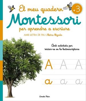EL MEU QUADERN MONTESSORI PER APRENDRE A ESCRIURE | 9788413896472 | AA. VV. | Llibreria Ombra | Llibreria online de Rubí, Barcelona | Comprar llibres en català i castellà online