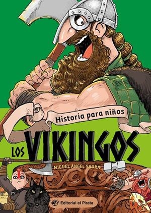HISTORIA PARA NIÑOS - LOS VIKINGOS | 9788418664250 | SAURA, MIGUEL ÁNGEL | Llibreria Ombra | Llibreria online de Rubí, Barcelona | Comprar llibres en català i castellà online