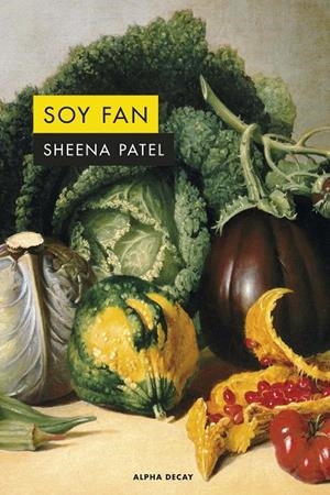 SOY FAN | 9788412645736 | PATEL, SHEENA | Llibreria Ombra | Llibreria online de Rubí, Barcelona | Comprar llibres en català i castellà online