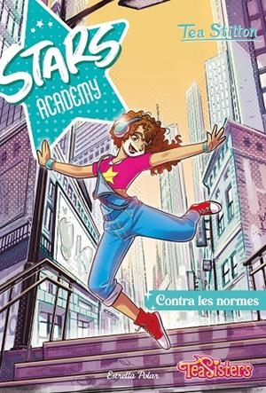 STARS ACADEMY 2. CONTRA LES NORMES | 9788413895123 | STILTON, TEA | Llibreria Ombra | Llibreria online de Rubí, Barcelona | Comprar llibres en català i castellà online