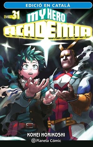 MY HERO ACADEMIA Nº 31 (CATALÀ) | 9788411402057 | HORIKOSHI, KOHEI | Llibreria Ombra | Llibreria online de Rubí, Barcelona | Comprar llibres en català i castellà online