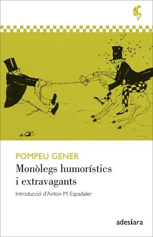 MONÒLEGS HUMORÍSTICS I EXTRAVAGANTS | 9788416948994 | GENER, POMPEU | Llibreria Ombra | Llibreria online de Rubí, Barcelona | Comprar llibres en català i castellà online