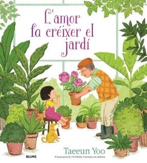 L'AMOR FA CRÉIXER EL JARDÍ | 9788419499974 | YOO, TAEEUN | Llibreria Ombra | Llibreria online de Rubí, Barcelona | Comprar llibres en català i castellà online
