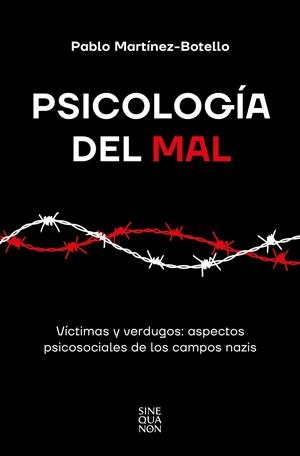 PSICOLOGÍA DEL MAL | 9788466677004 | MARTÍNEZ-BOTELLO, PABLO | Llibreria Ombra | Llibreria online de Rubí, Barcelona | Comprar llibres en català i castellà online