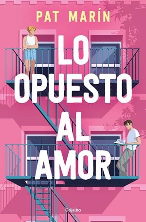 LO OPUESTO AL AMOR | 9788425364136 | MARÍN, PAT | Llibreria Ombra | Llibreria online de Rubí, Barcelona | Comprar llibres en català i castellà online