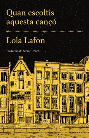 QUAN ESCOLTIS AQUESTA CANÇÓ | 9788417353490 | LOLA LAFON | Llibreria Ombra | Llibreria online de Rubí, Barcelona | Comprar llibres en català i castellà online
