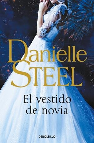EL VESTIDO DE NOVIA | 9788466358873 | STEEL, DANIELLE | Llibreria Ombra | Llibreria online de Rubí, Barcelona | Comprar llibres en català i castellà online