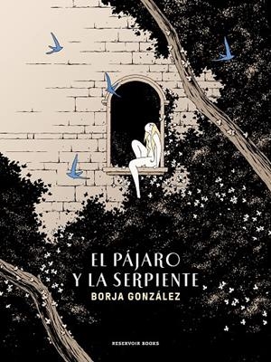 EL PÁJARO Y LA SERPIENTE (LAS TRES NOCHES 3) | 9788419437150 | GONZÁLEZ, BORJA | Llibreria Ombra | Llibreria online de Rubí, Barcelona | Comprar llibres en català i castellà online