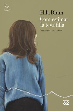 COM ESTIMAR LA TEVA FILLA | 9788429781298 | BLUM, HILA | Llibreria Ombra | Llibreria online de Rubí, Barcelona | Comprar llibres en català i castellà online