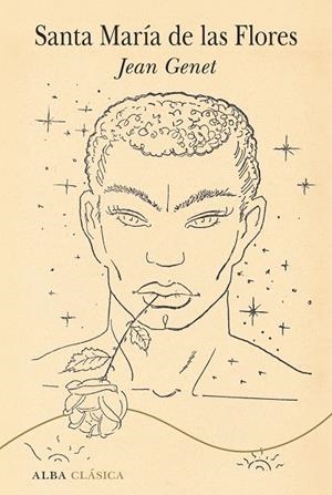 SANTA MARÍA DE LAS FLORES | 9788411780100 | GENET, JEAN | Llibreria Ombra | Llibreria online de Rubí, Barcelona | Comprar llibres en català i castellà online