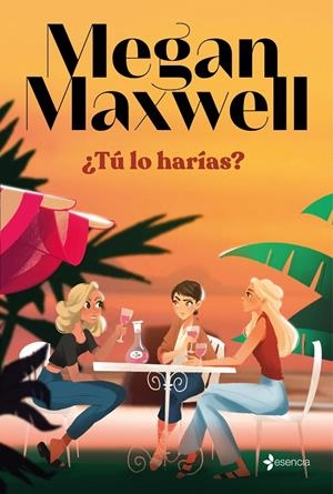 ¿TÚ LO HARÍAS? | 9788408279181 | MAXWELL, MEGAN | Llibreria Ombra | Llibreria online de Rubí, Barcelona | Comprar llibres en català i castellà online