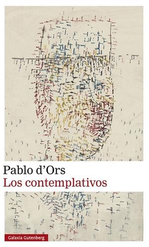 LOS CONTEMPLATIVOS | 9788419738059 | D'ORS, PABLO | Llibreria Ombra | Llibreria online de Rubí, Barcelona | Comprar llibres en català i castellà online