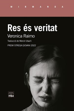 RES ÉS VERITAT | 9788418858536 | RAIMO, VERONICA | Llibreria Ombra | Llibreria online de Rubí, Barcelona | Comprar llibres en català i castellà online