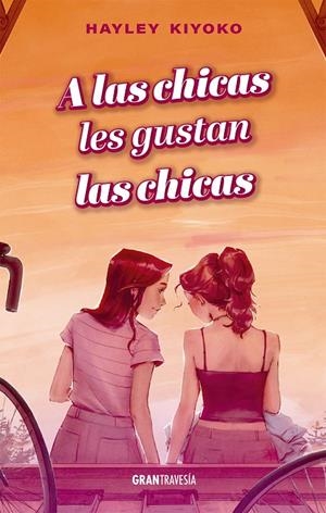 A LAS CHICAS LES GUSTAN LAS CHICAS | 9788412669756 | KIYOKO, HAYLEY | Llibreria Ombra | Llibreria online de Rubí, Barcelona | Comprar llibres en català i castellà online