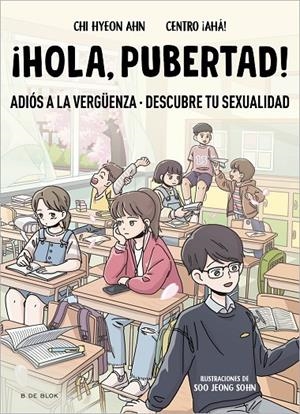 ¡HOLA, PUBERTAD! | 9788419522009 | CHI HYEON AHN/CENTRO ¡AHÁ! | Llibreria Ombra | Llibreria online de Rubí, Barcelona | Comprar llibres en català i castellà online