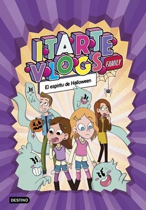 ITARTE VLOGS FAMILY 4. EL ESPÍRITU DE HALLOWEEN | 9788408269168 | ITARTE | Llibreria Ombra | Llibreria online de Rubí, Barcelona | Comprar llibres en català i castellà online