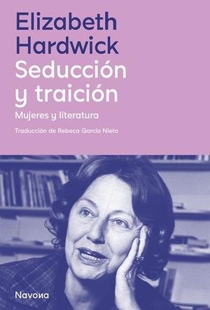 SEDUCCIÓN Y TRAICIÓN | 9788419552525 | HARDWICK, ELIZABETH | Llibreria Ombra | Llibreria online de Rubí, Barcelona | Comprar llibres en català i castellà online