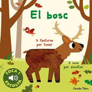 EL BOSC. TOCA I ESCOLTA | 9788413894072 | BILLET, MARION | Llibreria Ombra | Llibreria online de Rubí, Barcelona | Comprar llibres en català i castellà online