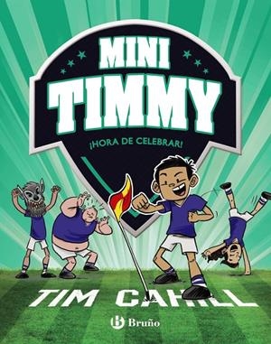 MINI TIMMY, 14. ¡HORA DE CELEBRAR! | 9788469640234 | CAHILL, TIM | Llibreria Ombra | Llibreria online de Rubí, Barcelona | Comprar llibres en català i castellà online