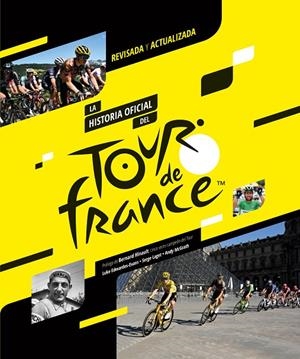 LA HISTORIA OFICIAL DEL TOUR DE FRANCIA (2023) | 9788412558586 | EDWARDES-EVANS, LUKE/LAGET, SERGE/MCGRATH, ANDY | Llibreria Ombra | Llibreria online de Rubí, Barcelona | Comprar llibres en català i castellà online
