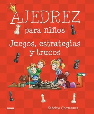 AJEDREZ PARA NIÑOS | 9788417492007 | CHEVANNES, SABRINA | Llibreria Ombra | Llibreria online de Rubí, Barcelona | Comprar llibres en català i castellà online