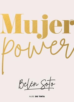 MUJER POWER | 9788418050855 | SOTO, BELÉN | Llibreria Ombra | Llibreria online de Rubí, Barcelona | Comprar llibres en català i castellà online