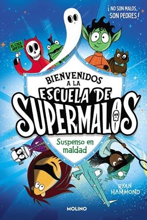 ESCUELA DE SUPERMALOS 1 - SUSPENSO EN MALDAD | 9788427235793 | HAMMOND, RYAN | Llibreria Ombra | Llibreria online de Rubí, Barcelona | Comprar llibres en català i castellà online