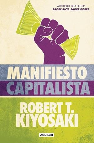 MANIFIESTO CAPITALISTA | 9788403524484 | KIYOSAKI, ROBERT T. | Llibreria Ombra | Llibreria online de Rubí, Barcelona | Comprar llibres en català i castellà online
