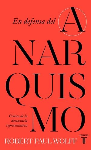 EN DEFENSA DEL ANARQUISMO | 9788430626090 | WOLFF, ROBERT PAUL | Llibreria Ombra | Llibreria online de Rubí, Barcelona | Comprar llibres en català i castellà online