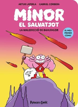 MÍNOR EL SALVATJOT Nº 01. LA MALEDICCIÓ DE BAHLFAGOR | 9788411409759 | LAPERLA, ARTUR | Llibreria Ombra | Llibreria online de Rubí, Barcelona | Comprar llibres en català i castellà online