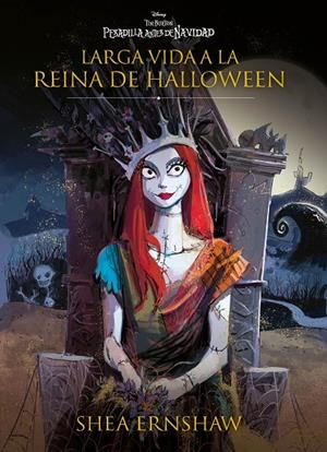 PESADILLA ANTES DE NAVIDAD. LARGA VIDA A LA REINA DE HALLOWEEN | 9788419547316 | DISNEY | Llibreria Ombra | Llibreria online de Rubí, Barcelona | Comprar llibres en català i castellà online