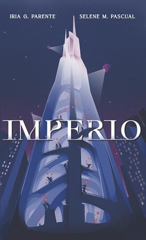 IMPERIO | 9788419621009 | G. PARENTE, IRIA / M. PASCUAL, SELENE | Llibreria Ombra | Llibreria online de Rubí, Barcelona | Comprar llibres en català i castellà online