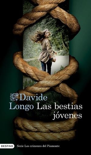 LAS BESTIAS JÓVENES (SERIE LOS CRÍMENES DEL PIAMONTE 2) | 9788423364169 | LONGO, DAVIDE | Llibreria Ombra | Llibreria online de Rubí, Barcelona | Comprar llibres en català i castellà online