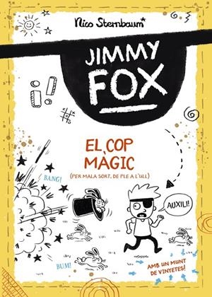 JIMMY FOX. EL COP MÀGIC | 9788448960032 | STERNBAUM, NICO | Llibreria Ombra | Llibreria online de Rubí, Barcelona | Comprar llibres en català i castellà online