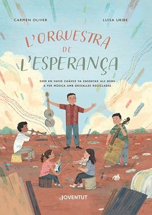 L'ORQUESTRA DE L'ESPERANÇA | 9788426148582 | OLIVER, CARMEN | Llibreria Ombra | Llibreria online de Rubí, Barcelona | Comprar llibres en català i castellà online
