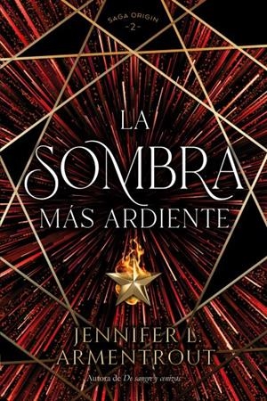 LA SOMBRA MÁS ARDIENTE | 9788419131379 | ARMENTROUT, JENNIFER | Llibreria Ombra | Llibreria online de Rubí, Barcelona | Comprar llibres en català i castellà online