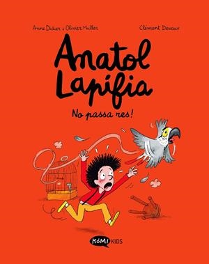 ANATOL LAPIFIA VOL.6 NO PASSA RES! | 9788419183354 | DIDIER, ANNE/MULLER, OLIVIER | Llibreria Ombra | Llibreria online de Rubí, Barcelona | Comprar llibres en català i castellà online