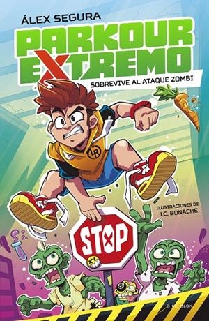 PARKOUR EXTREMO 1 - SOBREVIVE AL ATAQUE ZOMBI | 9788419522481 | SEGURA, ÁLEX | Llibreria Ombra | Llibreria online de Rubí, Barcelona | Comprar llibres en català i castellà online